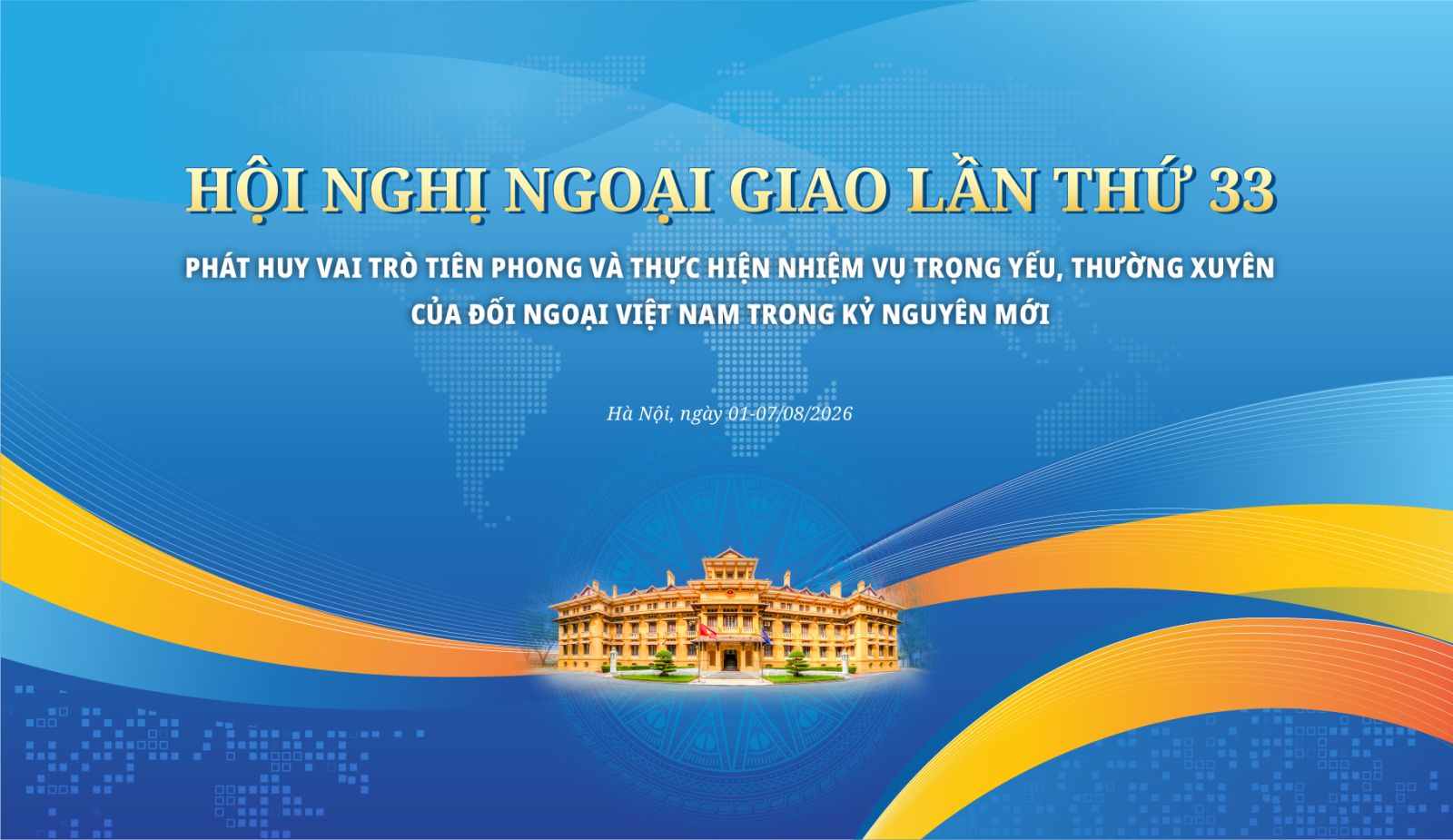 Chủ đề Hội nghị Ngoại giao lần thứ 33 và Hội nghị Ngoại vụ lần thứ 22